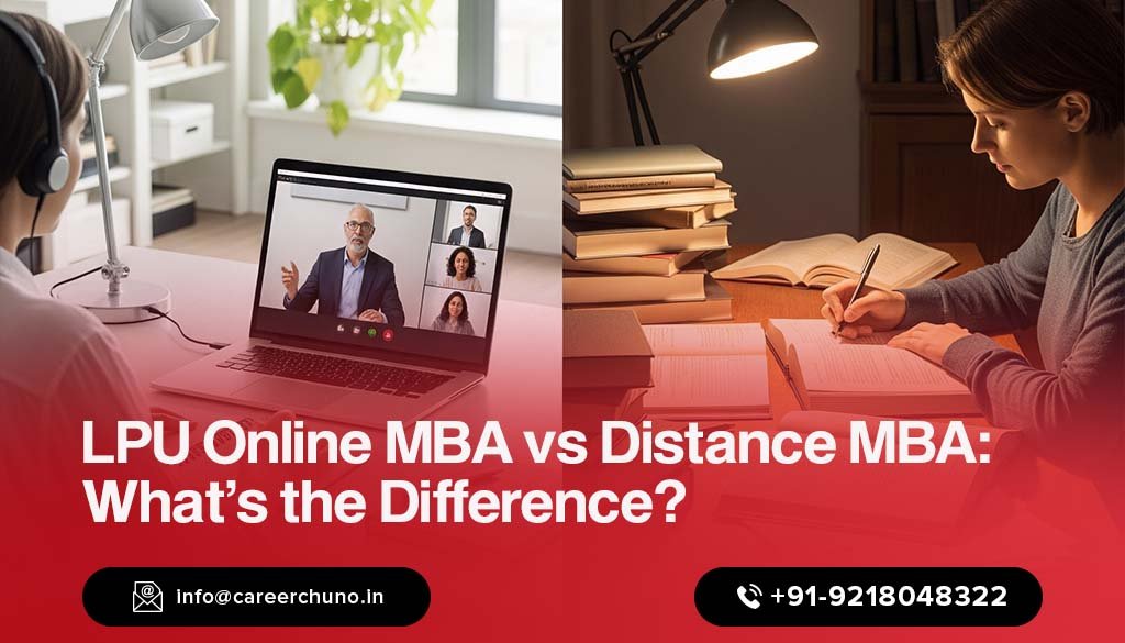 LPU Online MBA vs Distance MBA What’s the Difference